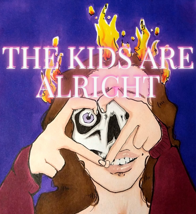 A illustration saying The kids are alright and a woman behind on fire