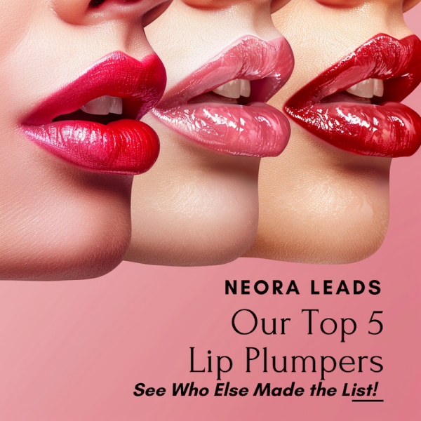 Neora Leads Our Top 5 Lip Plumpers — See Who Else Made the List!